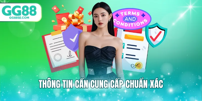 Thông tin cần cung cấp chuẩn xác